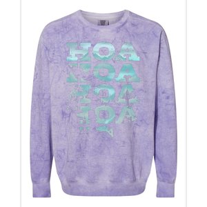 Hoa Hoa Hoa Hoa Hoa Season Vibes Colorblast Crewneck Sweatshirt