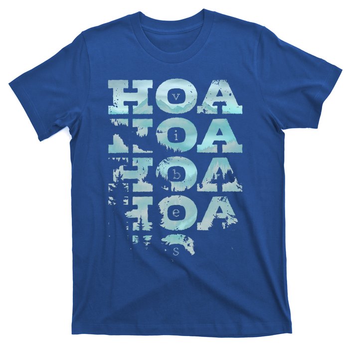 Hoa Hoa Hoa Hoa Hoa Season Vibes T-Shirt