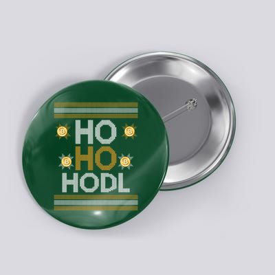 Ho Ho Hodl Crypto Currency Ugly Christmas Button