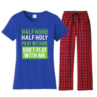 Half Hood Half Holy Pray With Me Don't Play With Me Green Gift Women's Flannel Pajama Set