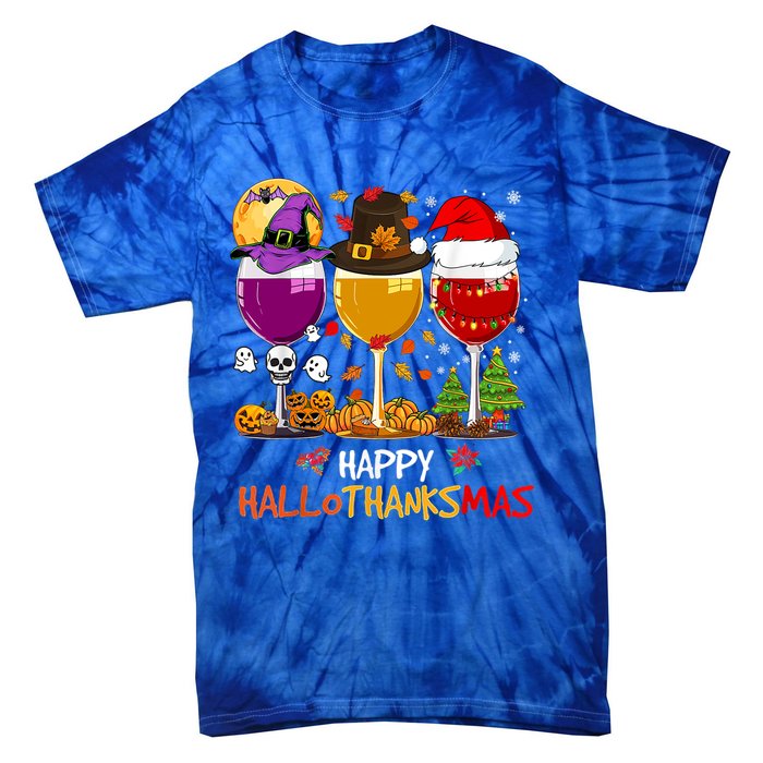 Happy Hallothanksmas Halloween Thanksgiving Xmas S Gift Tie-Dye T-Shirt