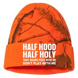 Half Hood Half Holy Pray With Me Don't Play With Me Meaningful Gift Kati Licensed 12" Camo Beanie