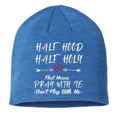 Half Hood Half Holy Pray With Me Dont Play With Me Arrow Great Gift Sustainable Beanie