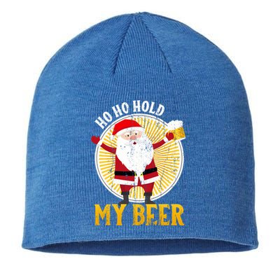 Ho Ho Hold My Beer Sarcastic Santa Bad Xmas Gift Sustainable Beanie