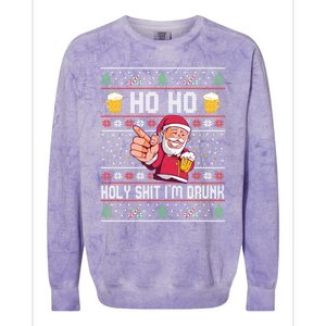 Ho Ho Holy Shit Im Drunk Ugly Christmas Funny Gift Colorblast Crewneck Sweatshirt