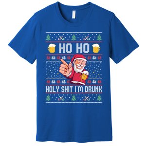 Ho Ho Holy Shit Im Drunk Ugly Christmas Funny Gift Premium T-Shirt