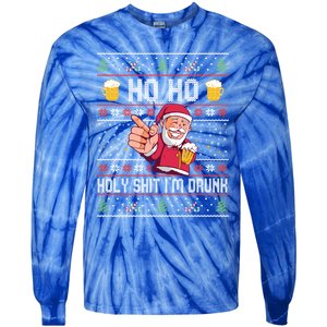 Ho Ho Holy Shit Im Drunk Ugly Christmas Funny Gift Tie-Dye Long Sleeve Shirt