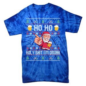 Ho Ho Holy Shit Im Drunk Ugly Christmas Funny Gift Tie-Dye T-Shirt