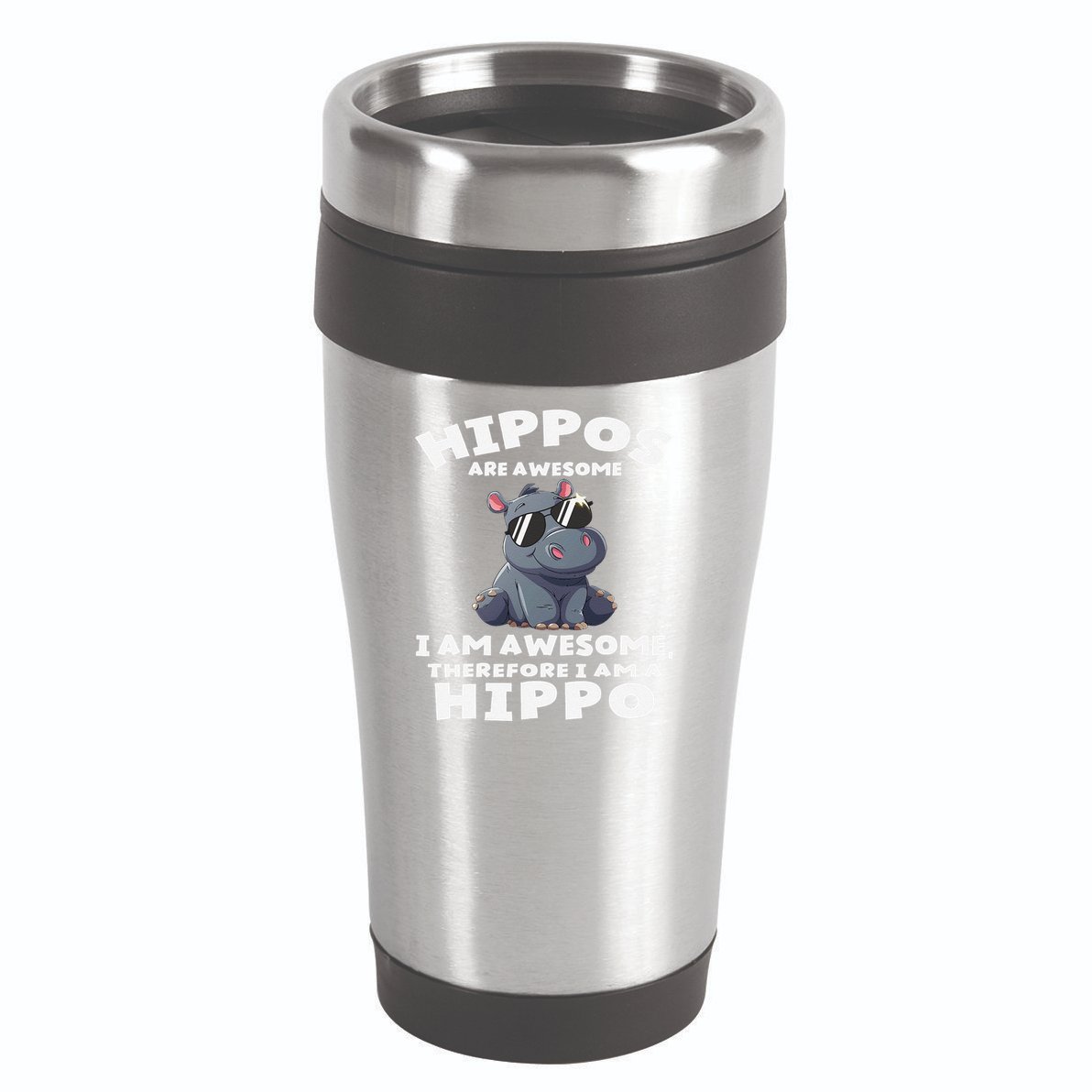 Hippo Hippopotamus Hippos Are Awesome Gifts Cute 16oz Travel Tumbler