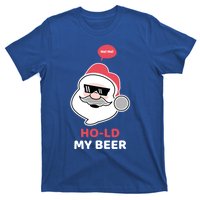 Ho Ho Hold My Beer Funny Christmas Santa Claus Xmas Gift T-Shirt