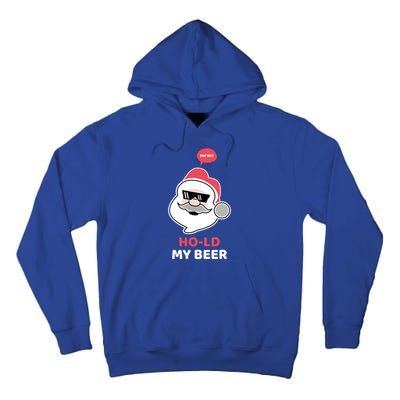 Ho Ho Hold My Beer Funny Christmas Santa Claus Xmas Gift Tall Hoodie