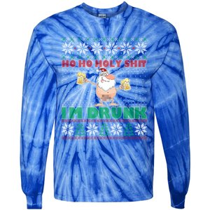 Ho Ho Holy Shit IM Drunk Naked Santa Claus Ugly Christmas Gift Tie-Dye Long Sleeve Shirt