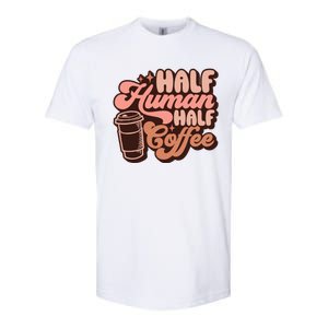 Half Human Half Coffee Funny Coffee Lover Softstyle CVC T-Shirt