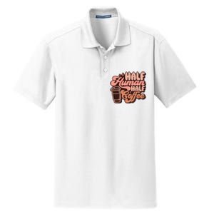 Half Human Half Coffee Funny Coffee Lover Dry Zone Grid Polo