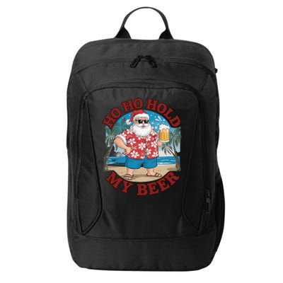 Ho Ho Hold My Beer Beach Santa Funny Christmas Great Gift City Backpack