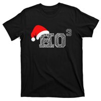 Ho Ho Ho X 3 Third Power Funny Christmas Holiday Humor T-Shirt