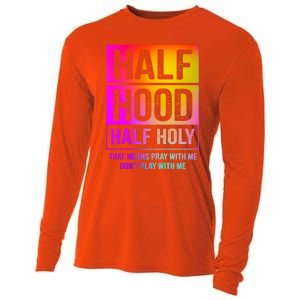 Half Hood Half Holy Pray With Me Don't Play With Me Cute Gift Cooling Performance Long Sleeve Crew