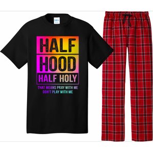 Half Hood Half Holy Pray With Me Don't Play With Me Cute Gift Pajama Set