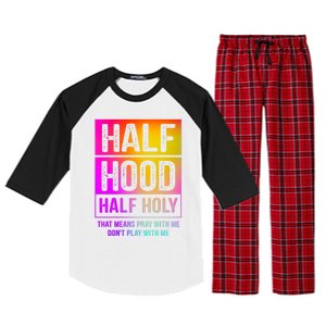 Half Hood Half Holy Pray With Me Don't Play With Me Cute Gift Raglan Sleeve Pajama Set