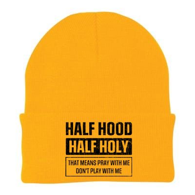 Half Hood Half Holy Funny Sarcastic Sarcasm Sayings Graphic Gift Knit Cap Winter Beanie