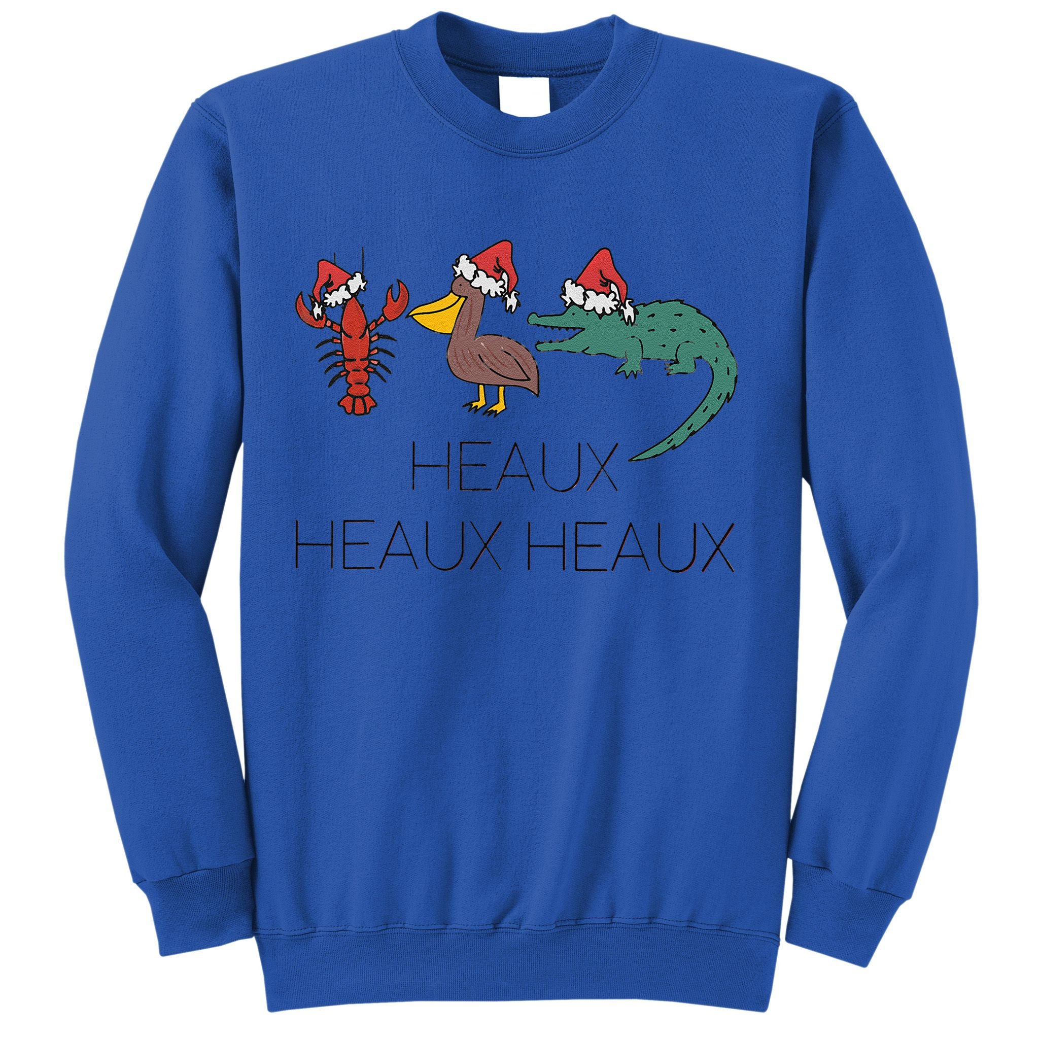Heaux Heaux Heaux Funny Louisiana Cajun Christmas Holiday Sweatshirt