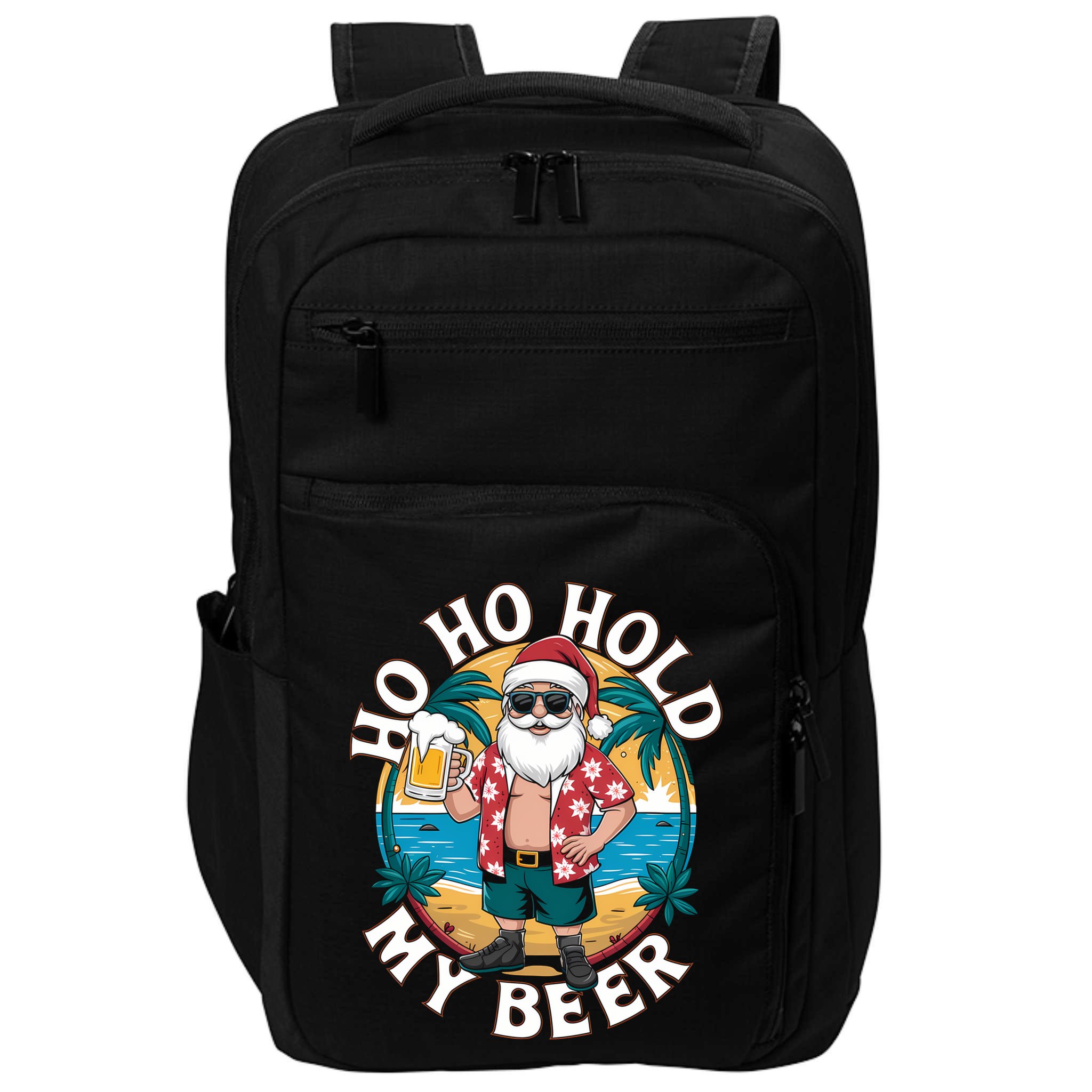 Ho Ho Hold My Beer Ing Santa Christmas In July Xmas Gift Impact Tech Backpack