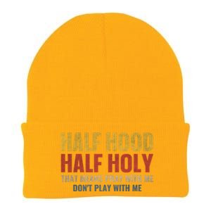 Half Hood Half Holy Pray With Me Don't Play With Me Funny Gift Knit Cap Winter Beanie