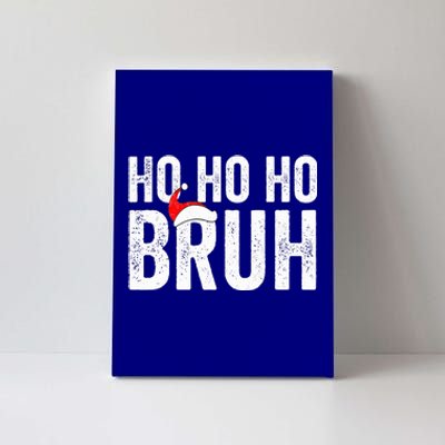 Ho Ho Ho Bruh Funny Christmas Holiday Teen Santa Hat Family  Canvas