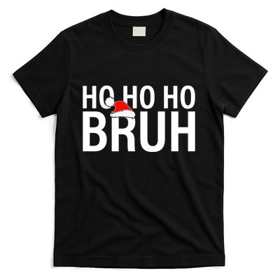 Ho Ho Ho Bruh Santa Hat Funny Christmas T-Shirt