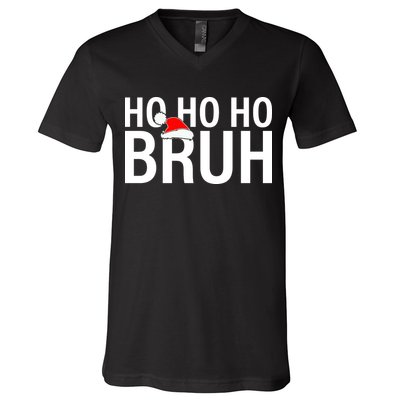 Ho Ho Ho Bruh Santa Hat Funny Christmas V-Neck T-Shirt