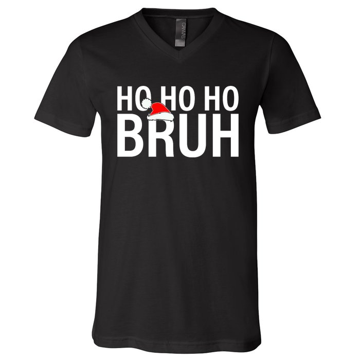 Ho Ho Ho Bruh Santa Hat Funny Christmas V-Neck T-Shirt