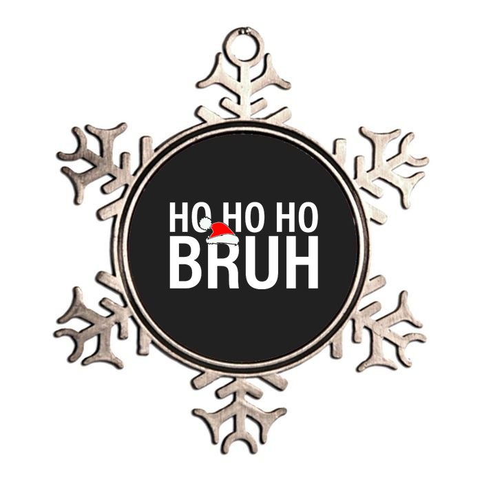 Ho Ho Ho Bruh Santa Hat Funny Christmas Metallic Star Ornament