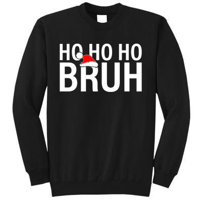 Ho Ho Ho Bruh Santa Hat Funny Christmas Tall Sweatshirt