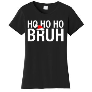 Ho Ho Ho Bruh Santa Hat Funny Christmas Women's T-Shirt