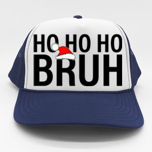 Ho Ho Ho Bruh Santa Hat Funny Christmas Trucker Hat