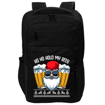 Ho Ho Hold My Beer Santa Claus Christmas Ing Party Gift Impact Tech Backpack