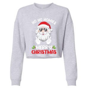 Ho Ho Homies Merry Christmas Cool Santa Claus Christmas Love Gift Cropped Pullover Crew