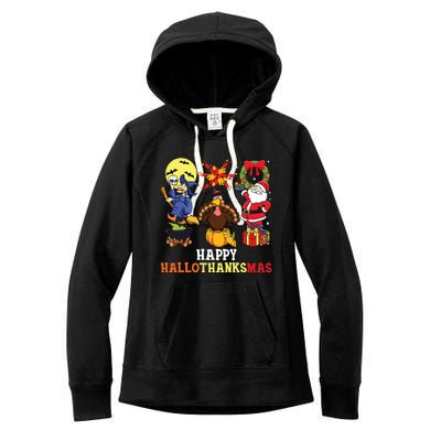 Happy Hallothanksmas Halloween Thanksgiving Christmas Women's Fleece Hoodie