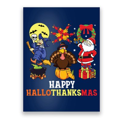 Happy Hallothanksmas Halloween Thanksgiving Christmas Poster