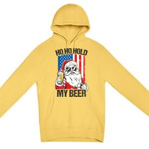 Ho Ho Hold My Beer Santa Beer Christmas In July Gift Premium Pullover Hoodie