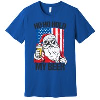 Ho Ho Hold My Beer Santa Beer Christmas In July Gift Premium T-Shirt