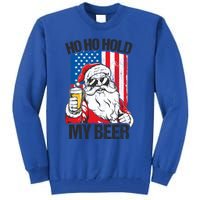 Ho Ho Hold My Beer Santa Beer Christmas In July Gift Tall Sweatshirt