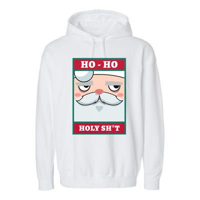 Ho Ho Holy Shit Funny Christmas Santa Claus Vintage Xmas Gift Garment-Dyed Fleece Hoodie