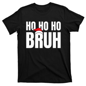 Ho Ho Ho Bruh Funny Christmas Holiday  T-Shirt