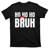 Ho Ho Ho Bruh Funny Christmas Holiday  T-Shirt