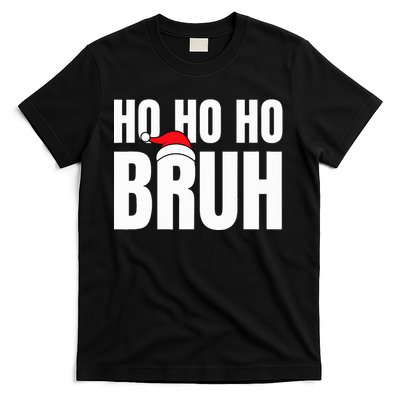 Ho Ho Ho Bruh Funny Christmas Holiday  T-Shirt