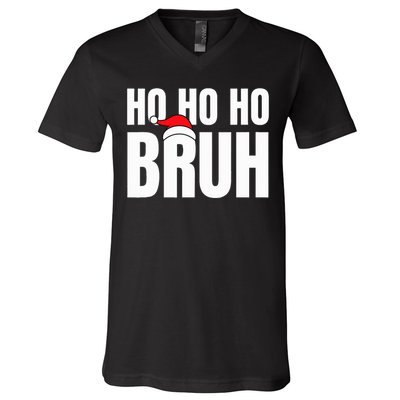 Ho Ho Ho Bruh Funny Christmas Holiday  V-Neck T-Shirt