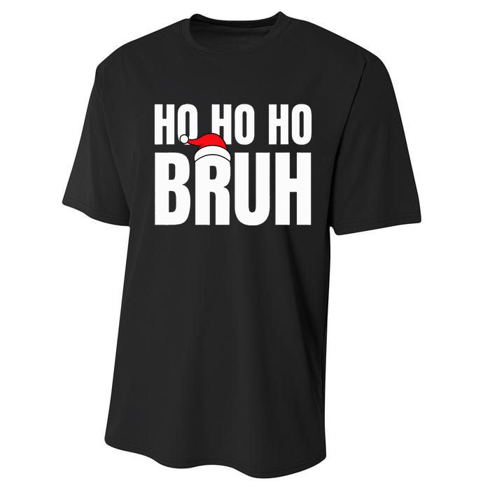 Ho Ho Ho Bruh Funny Christmas Holiday  Performance Sprint T-Shirt