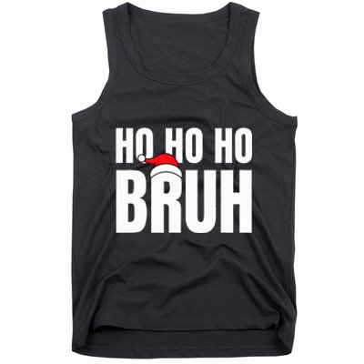 Ho Ho Ho Bruh Funny Christmas Holiday  Tank Top