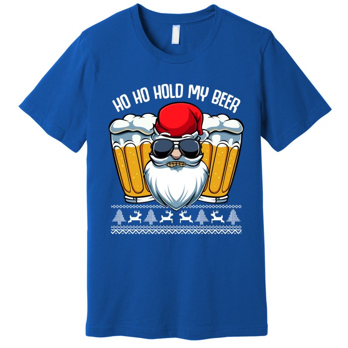 Ho Ho Hold My Beer Santa Claus Christmas Ing Party Gift Cute Gift Premium T-Shirt